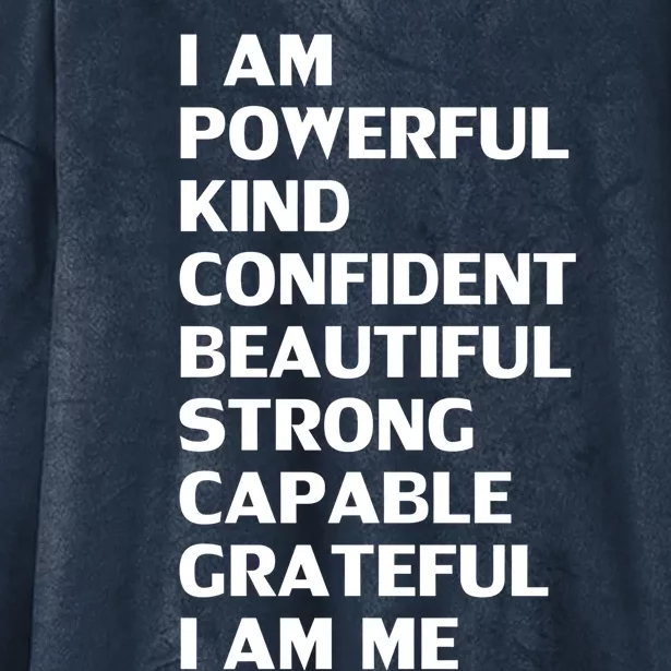 I Am Powerful Kind Confident Beautiful Strong Capable Funny Cool Gift Hooded Wearable Blanket