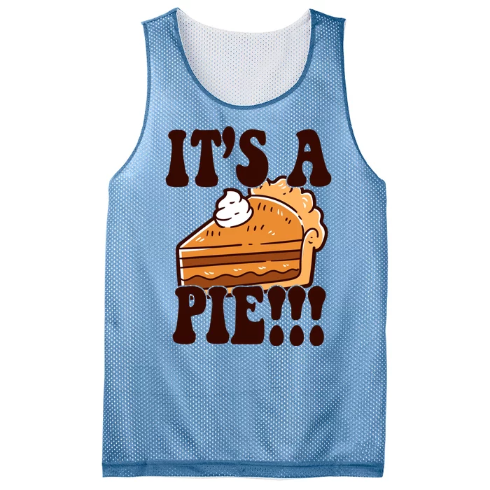 Its A Pie Funny Thanksgiving Mesh Reversible Basketball Jersey Tank