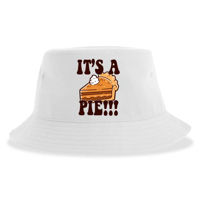 Its A Pie Funny Thanksgiving Sustainable Bucket Hat