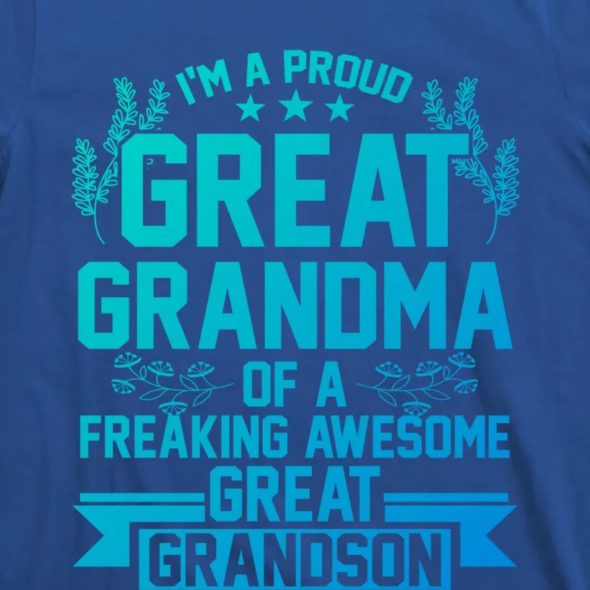 Im A Proud Grandma Of A Grandson Grandson Gift T-Shirt