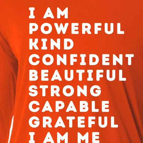 I Am Powerful Kind Confident Beautiful Strong Capable Quote Cute Gift Cooling Performance Long Sleeve Crew