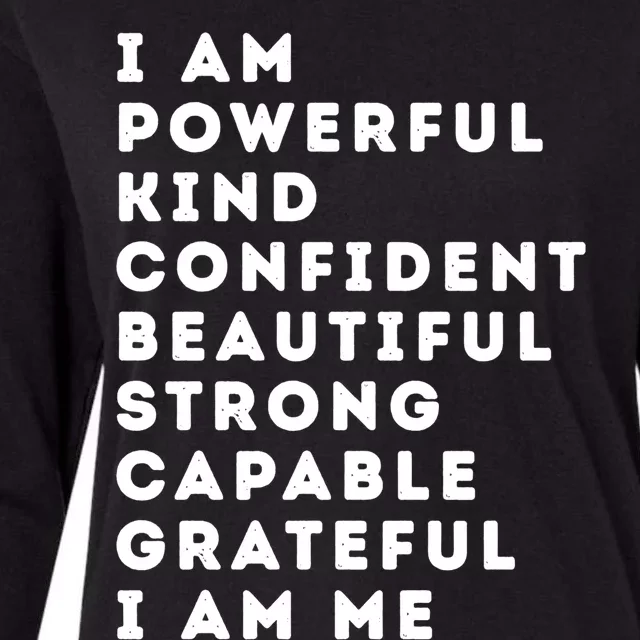 I Am Powerful Kind Confident Beautiful Strong Capable Quote Cute Gift Womens Cotton Relaxed Long Sleeve T-Shirt