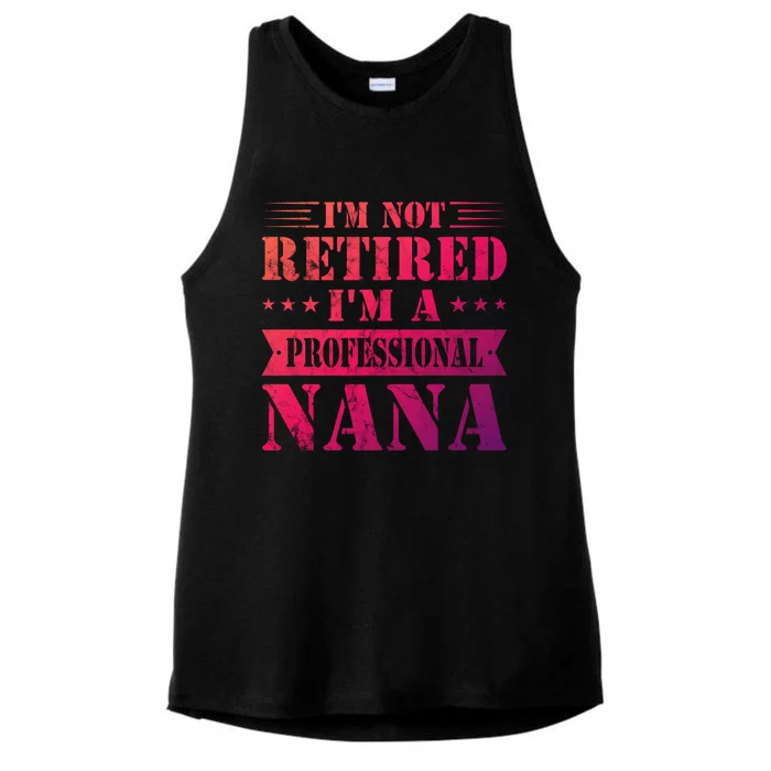 Im A Professional Nana Funny Mothers Day Retired Grandma Gift Ladies Tri-Blend Wicking Tank