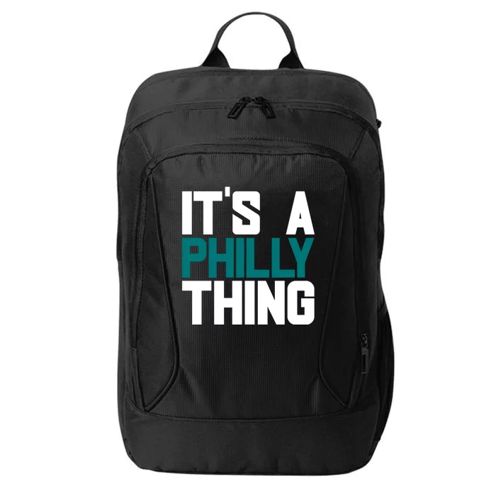 Its A Philly Thing Philadelphia Football City Backpack