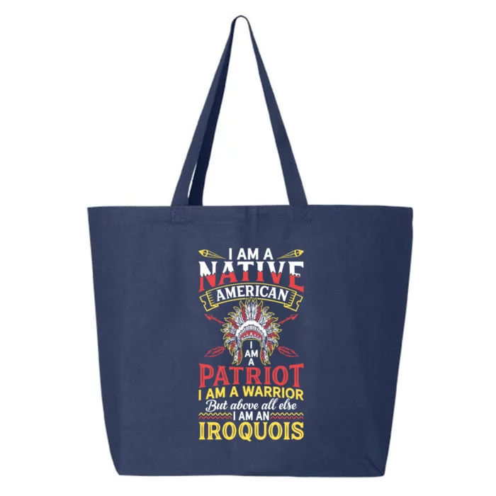 I Am Patriot Iroquois Native Pride American Indian Tribe Gift 25L Jumbo Tote