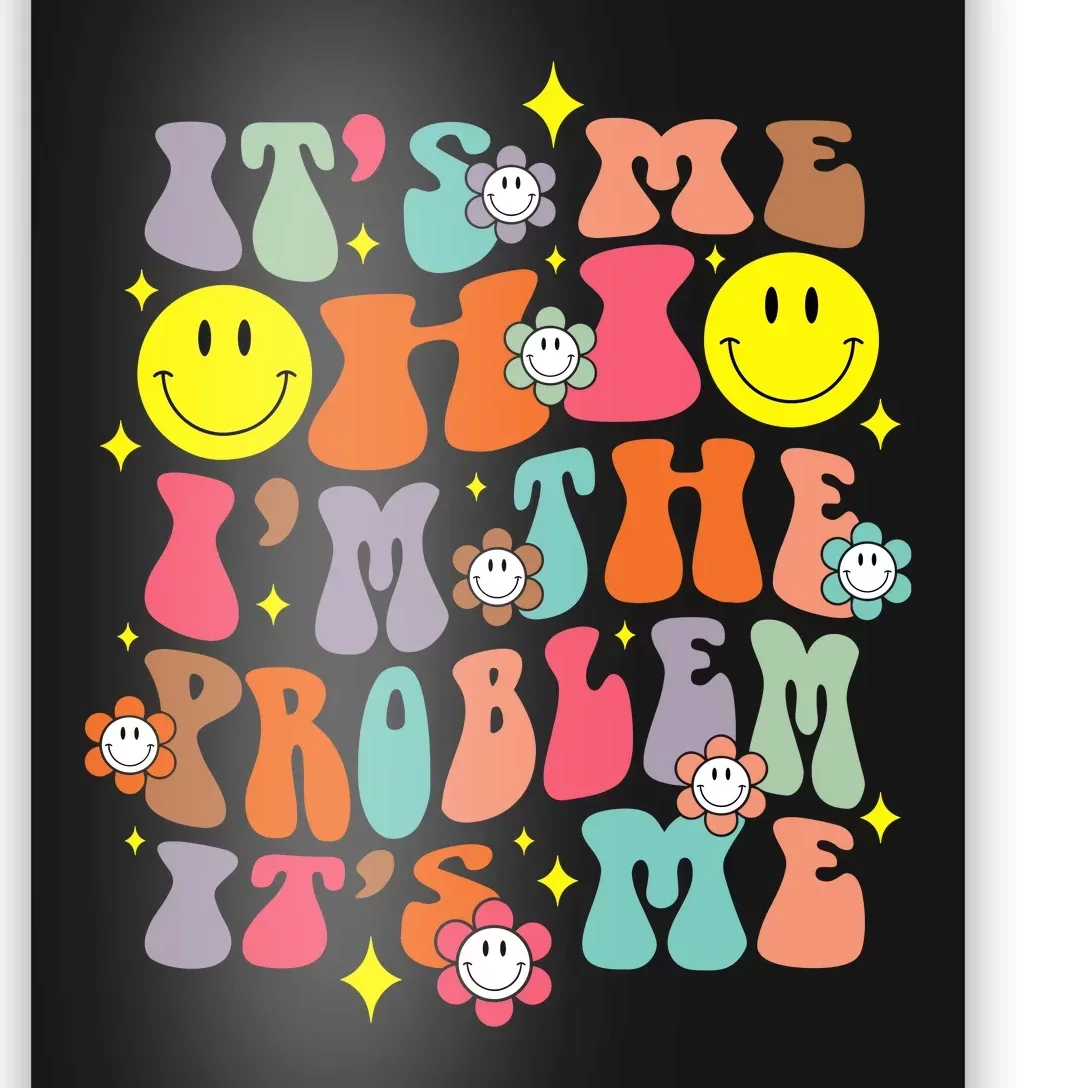 IM A Problem Retro Groovy Sarcasm Humor Face Funny Poster