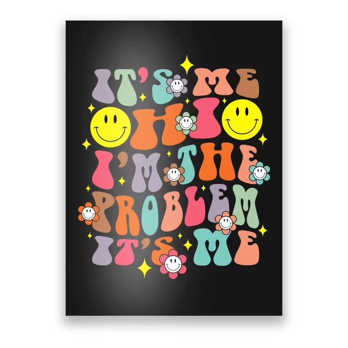 IM A Problem Retro Groovy Sarcasm Humor Face Funny Poster