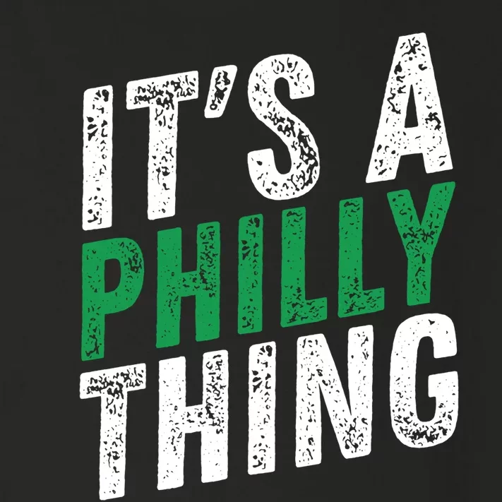 It's A Philly Thing Its A Philadelphia Thing Fan Gifts Toddler Long Sleeve Shirt