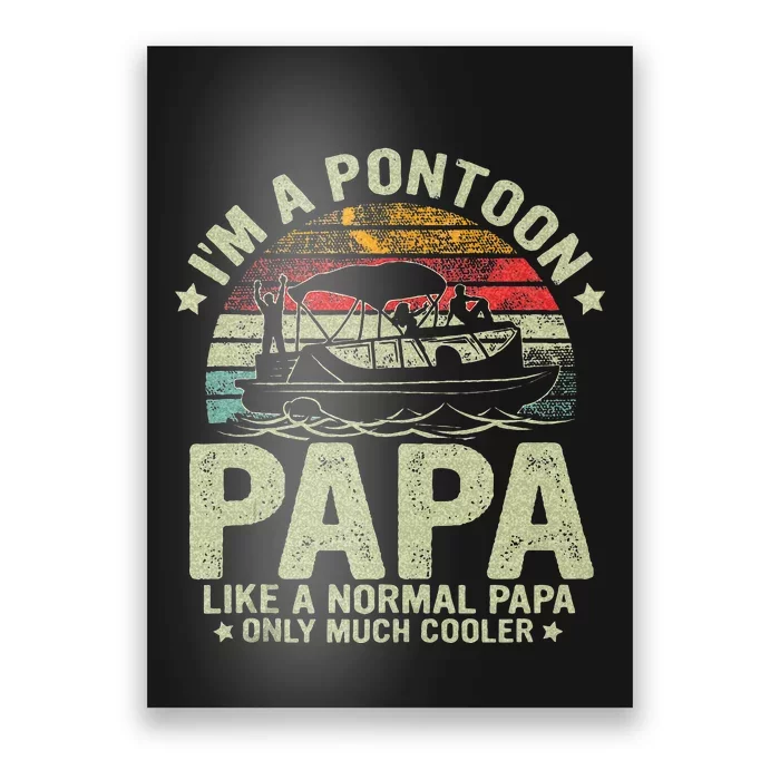 Im A Pontoon Papa Retro Vintage Captain Funny Boating Poster