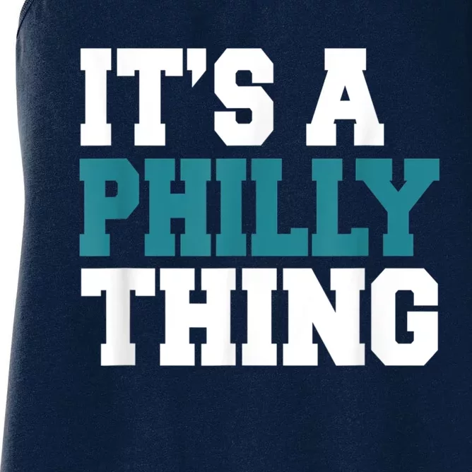 IT'S A PHILLY THING It's A Philadelphia Thing Fan Lover Women's Racerback Tank