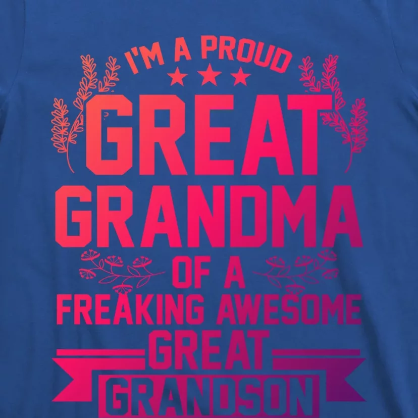 Im A Proud Grandma Of A Grandson Grandson Gift T-Shirt