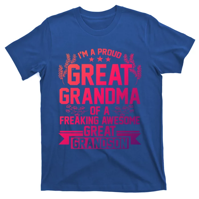 Im A Proud Grandma Of A Grandson Grandson Gift T-Shirt