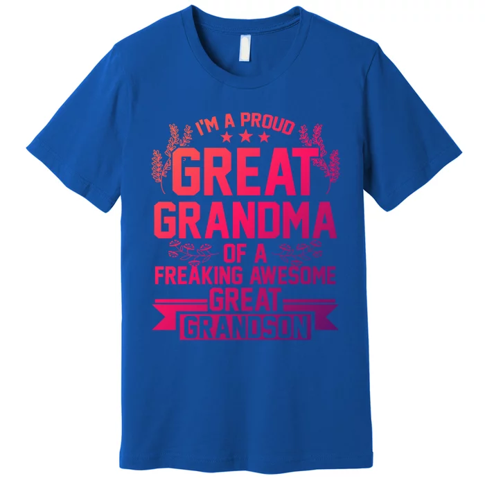 Im A Proud Grandma Of A Grandson Grandson Gift Premium T-Shirt