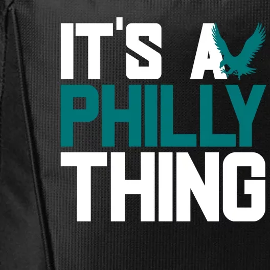 Its A Philly Thing Philadelphia Football City Backpack