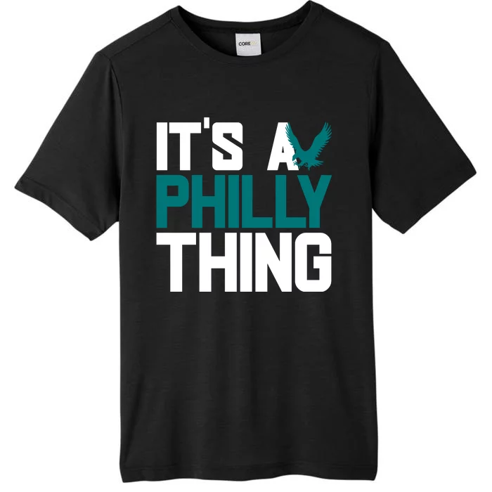 Its A Philly Thing Philadelphia Football ChromaSoft Performance T-Shirt