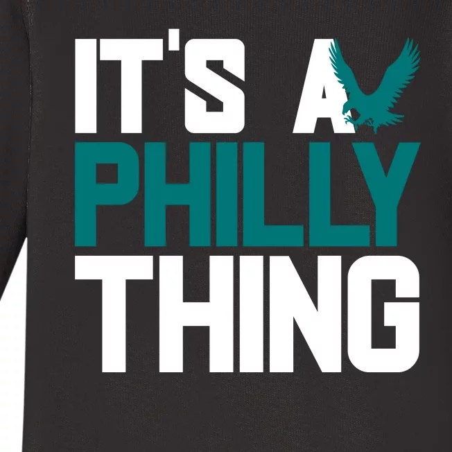 Its A Philly Thing Philadelphia Football Baby Long Sleeve Bodysuit