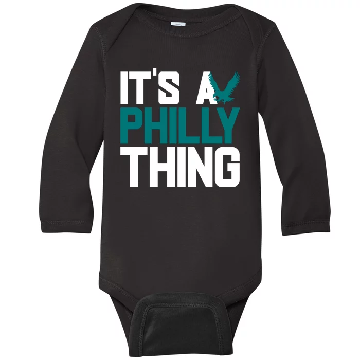 Its A Philly Thing Philadelphia Football Baby Long Sleeve Bodysuit