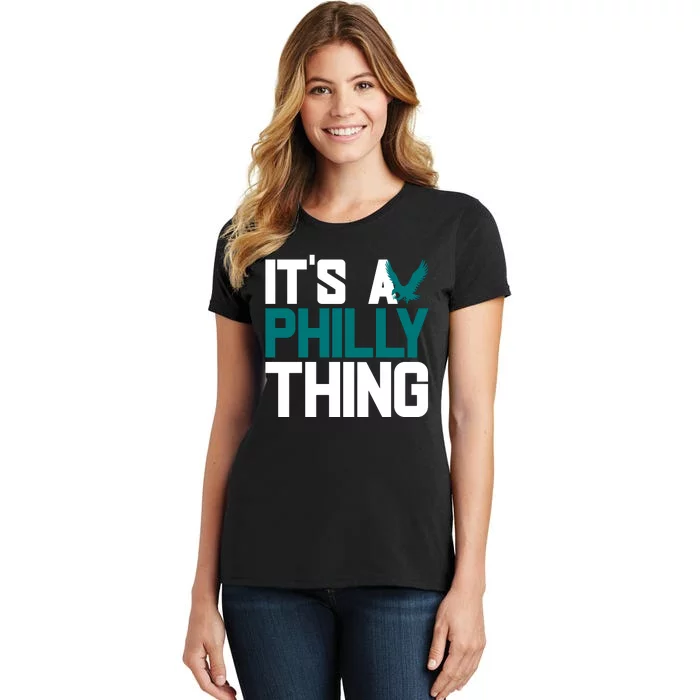 Its A Philly Thing Philadelphia Football Women's T-Shirt