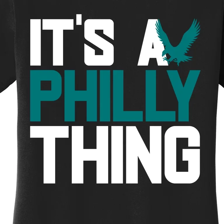 Its A Philly Thing Philadelphia Football Women's T-Shirt