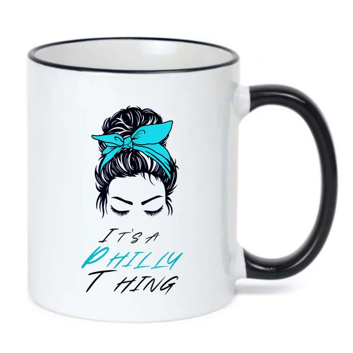 It's A Philly Thing Its A Philadelphia Thing Fan Messy Bun Black Color Changing Mug