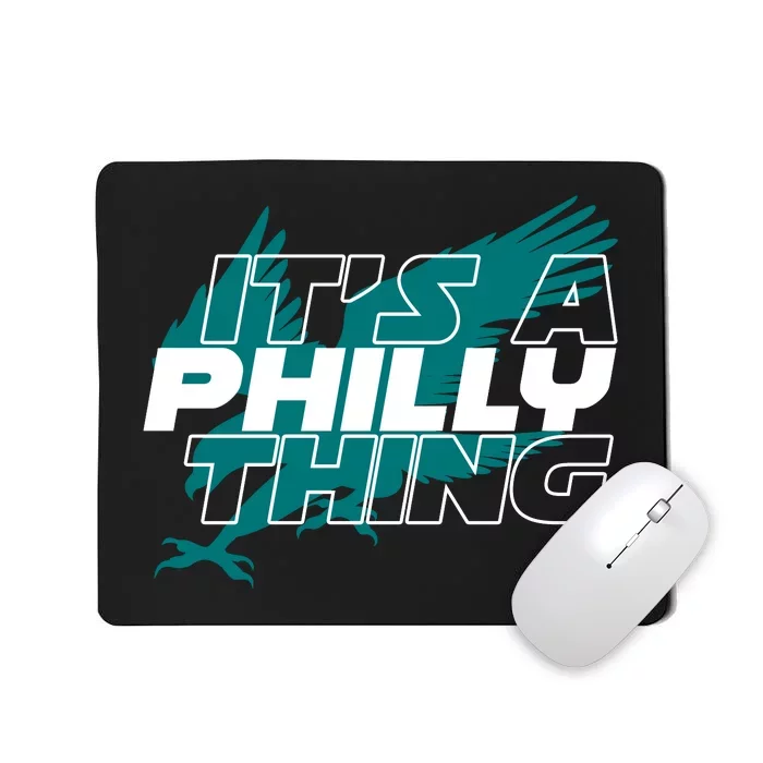 Its A Philly Thing Philadelphia Football Mousepad