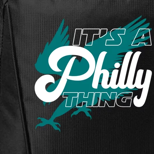 Its A Philly Thing Philadelphia Football City Backpack