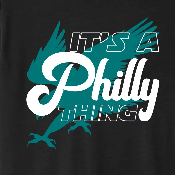 Its A Philly Thing Philadelphia Football ChromaSoft Performance T-Shirt