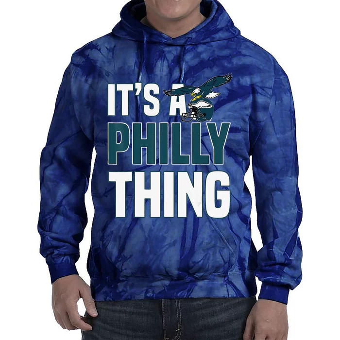 It's A Philly Thing Tie Dye Hoodie