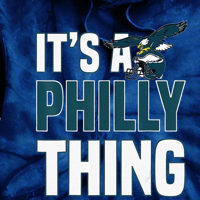 It's A Philly Thing Tie Dye Hoodie