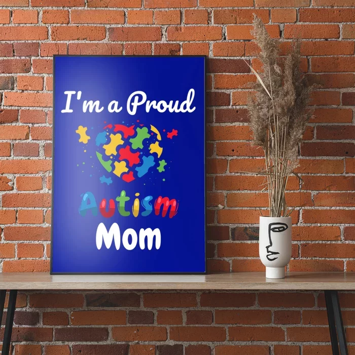 I'm A Proud Autism Mom Mother Mommy Heart Gift Poster