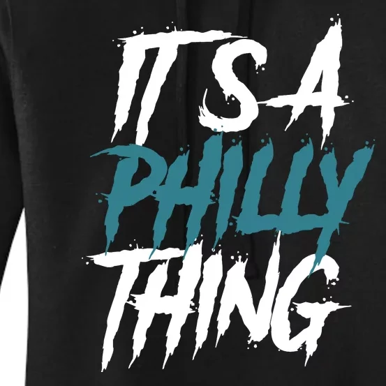 Its A Philly Thing Philadelphia Football Fan Bird Gang Women's Pullover Hoodie