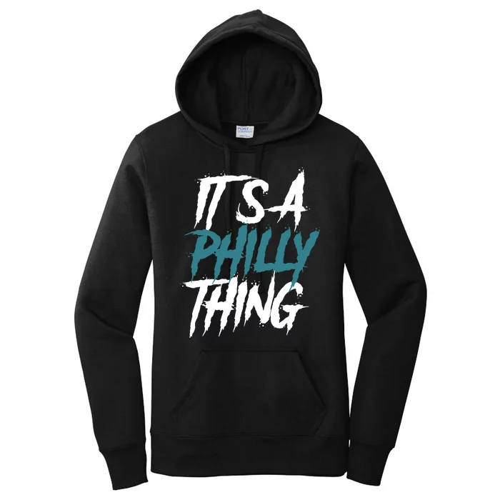 Its A Philly Thing Philadelphia Football Fan Bird Gang Women's Pullover Hoodie