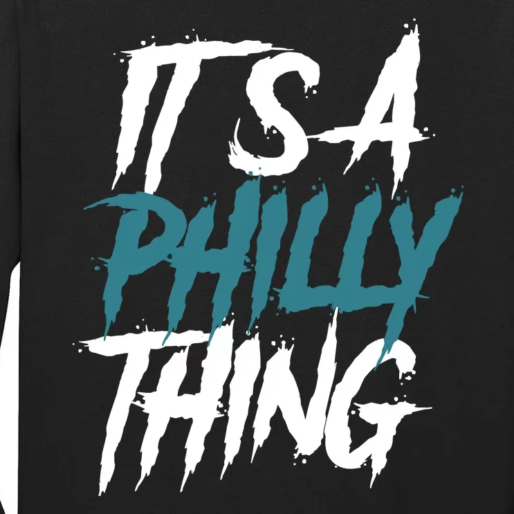 Its A Philly Thing Philadelphia Football Fan Bird Gang Tall Long Sleeve T-Shirt