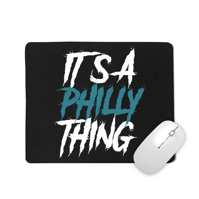 Its A Philly Thing Philadelphia Football Fan Bird Gang Mousepad