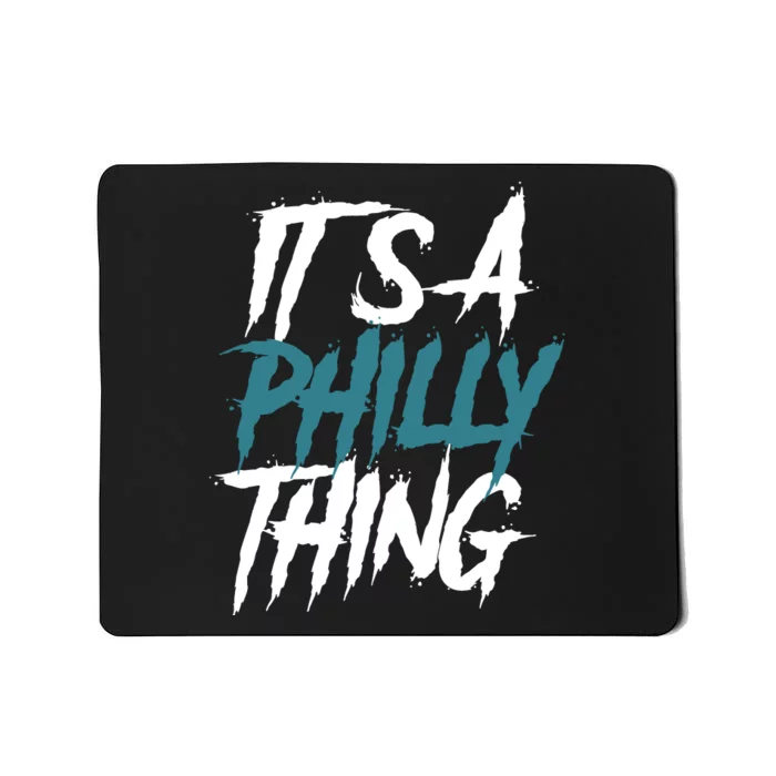 Its A Philly Thing Philadelphia Football Fan Bird Gang Mousepad