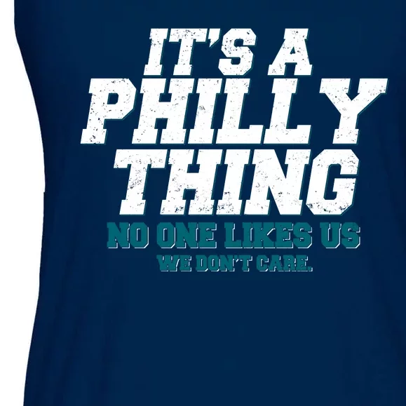 It's A Philly Thing No One Likes Us We Don't Care Football Fan Ladies Essential Flowy Tank