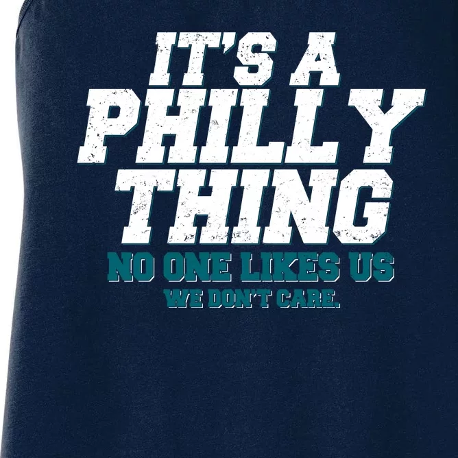 It's A Philly Thing No One Likes Us We Don't Care Football Fan Women's Racerback Tank