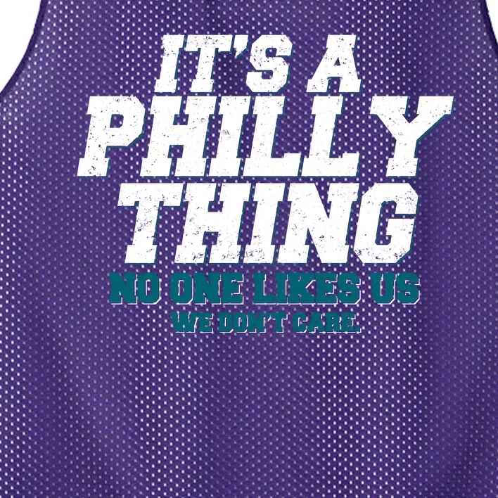 It's A Philly Thing No One Likes Us We Don't Care Football Fan Mesh Reversible Basketball Jersey Tank