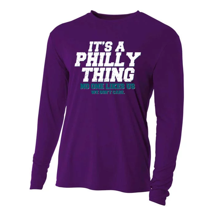 It's A Philly Thing No One Likes Us We Don't Care Football Fan Cooling Performance Long Sleeve Crew