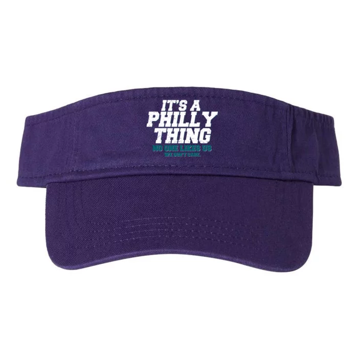 It's A Philly Thing No One Likes Us We Don't Care Football Fan Valucap Bio-Washed Visor