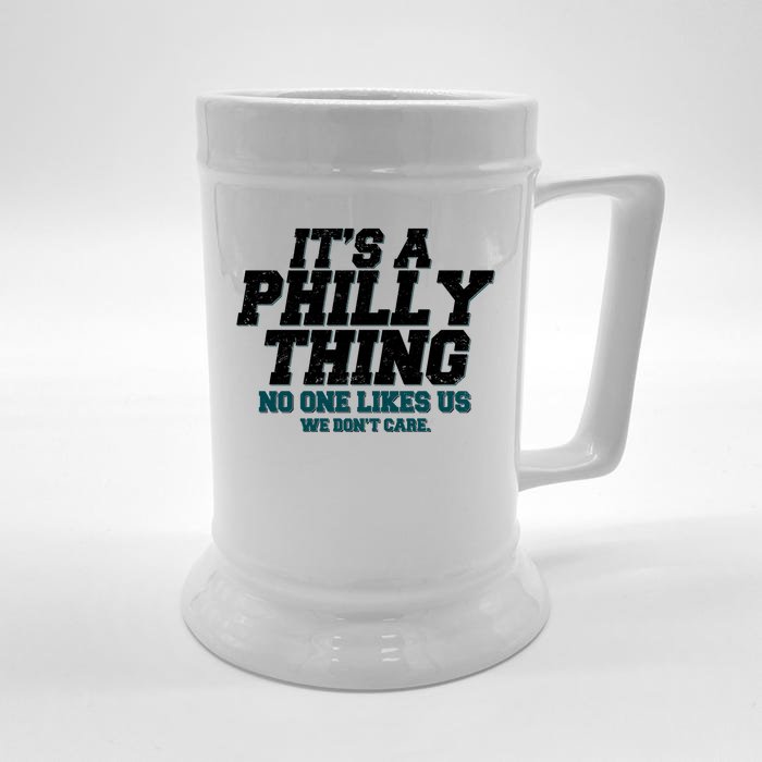 It's A Philly Thing No One Likes Us We Don't Care Football Fan Front & Back Beer Stein