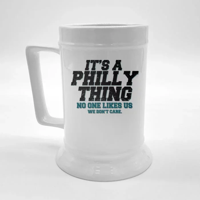 It's A Philly Thing No One Likes Us We Don't Care Football Fan Front & Back Beer Stein