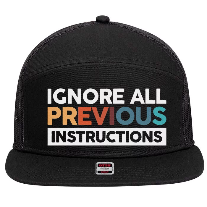 Ignore All Previous Instructions 7 Panel Mesh Trucker Snapback Hat