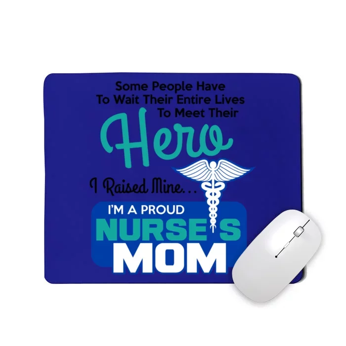 IM A Proud Nurse Mom Meaningful Gift Mousepad