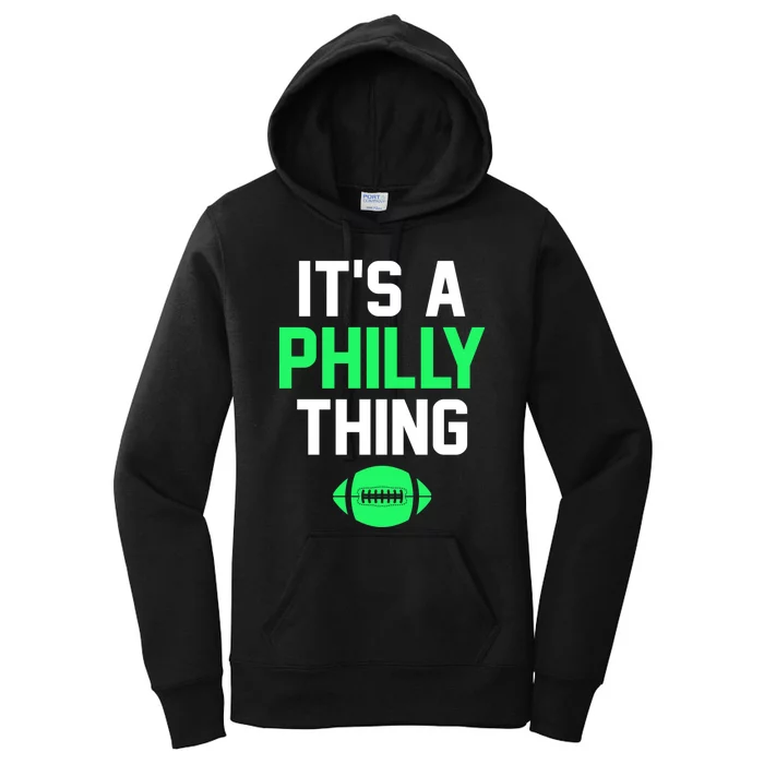 It's A Philly Thing Football Women's Pullover Hoodie