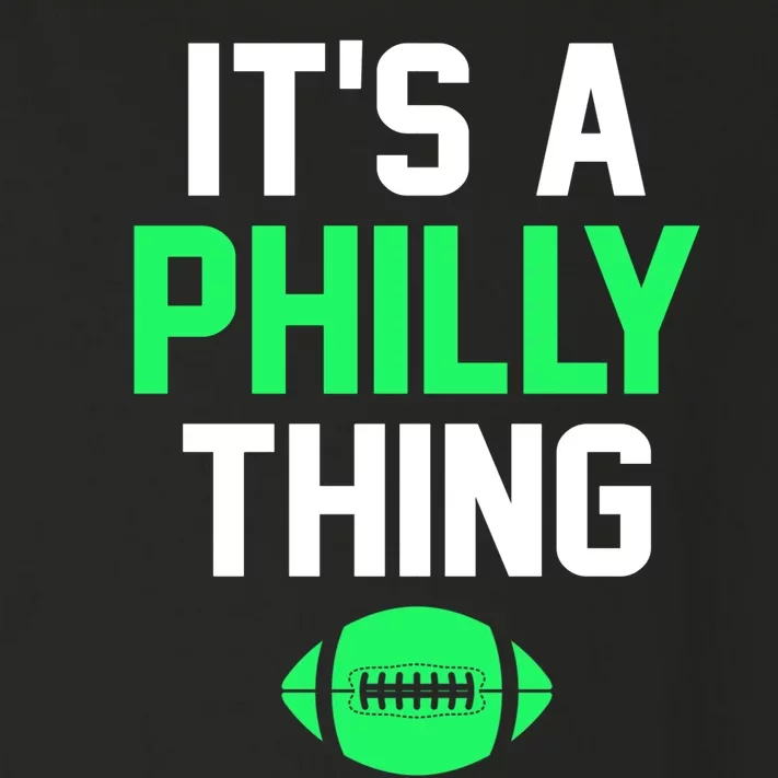 It's A Philly Thing Football Toddler Long Sleeve Shirt