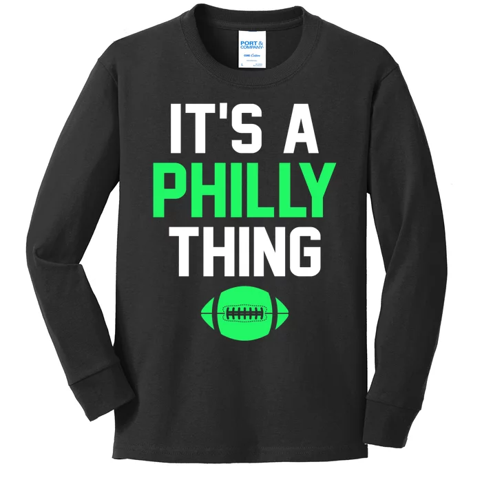 It's A Philly Thing Football Kids Long Sleeve Shirt