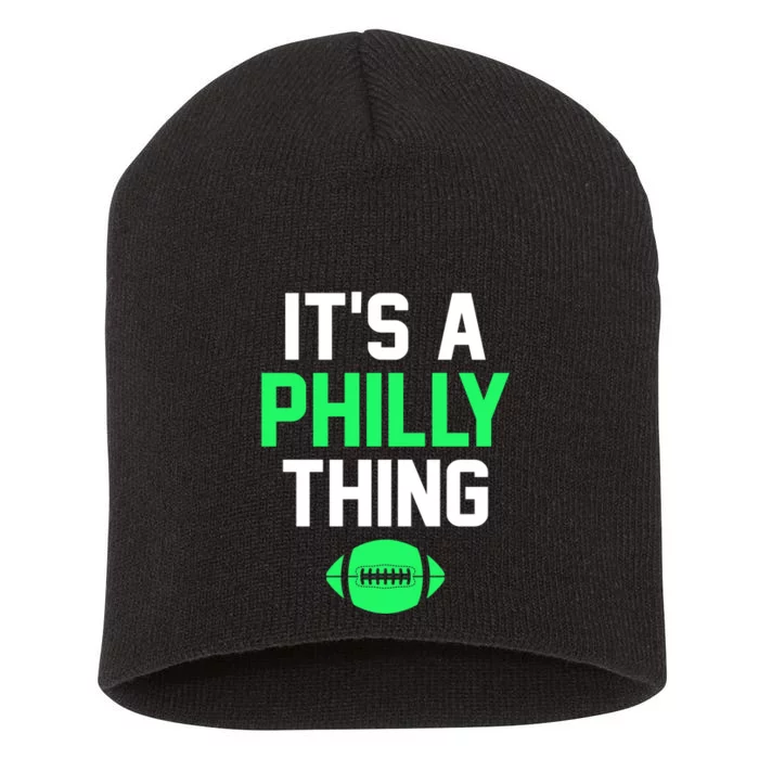 It's A Philly Thing Football Short Acrylic Beanie