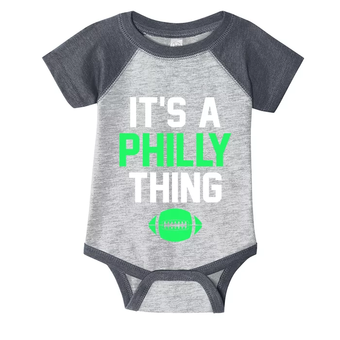 It's A Philly Thing Football Infant Baby Jersey Bodysuit