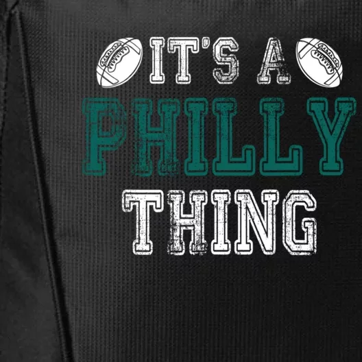 It's A Philly Thing Philadelphia Football City Backpack